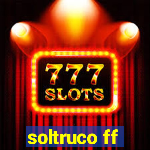 soltruco ff